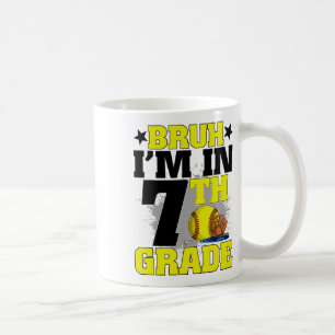 Mug Bruh je suis en 7e année Softll Fan Ck retour à l'