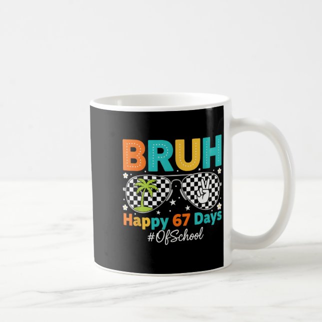 Mug Bruh Joyeux 67 Jours D'école Sungles 6 7 Mème Garç (Droite)