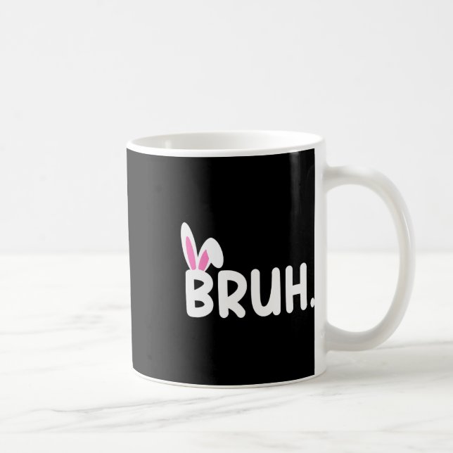Mug Bruh Mème Pâques Jour Funny Bunny Oeufs Ados Garço (Droite)