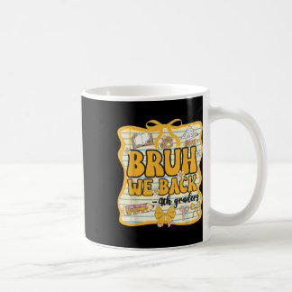 Mug Bruh nous sommes de retour élèves de 4e année quat