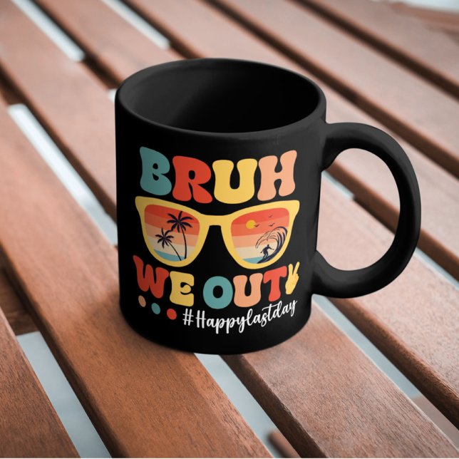 Mug Bruh Nous Sortons Heureux Jour Dernier De L'École (Créateur téléchargé)