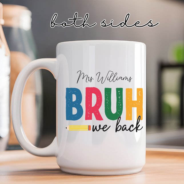 Mug Bruh On est de retour pour les enseignants et les  (back to school mug, student coffee mug, teacher coffee mug, funny school mug, custom school gift,)
