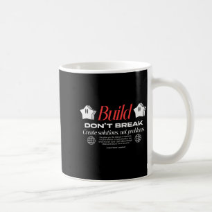 Mug Build Dont Break - Typographie Urbaine Streetwear 