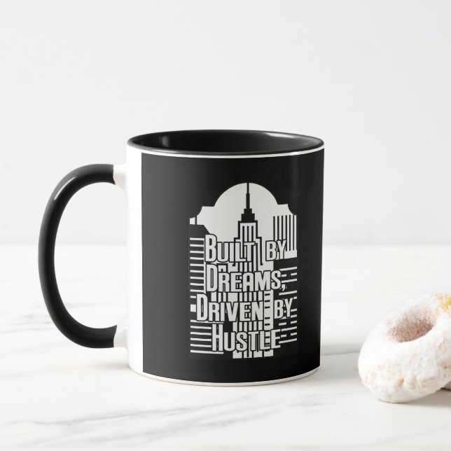 Mug Built by Dreams Driven by Hustle City Design (Avec donut)