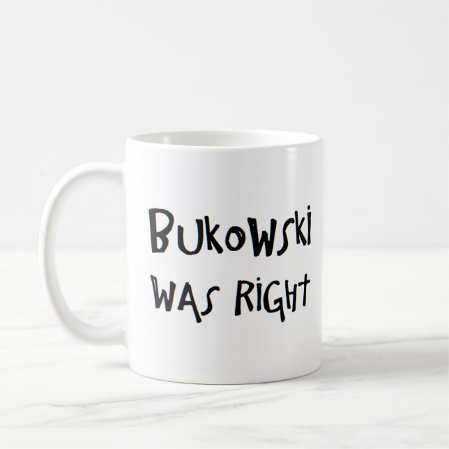 Mug bukowski avait raison (Gauche)