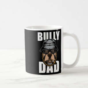 Mug Bully Dad Bulldog Pitbull