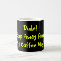 Bureaux "DUDE'S" Café Mug, ne touchez pas