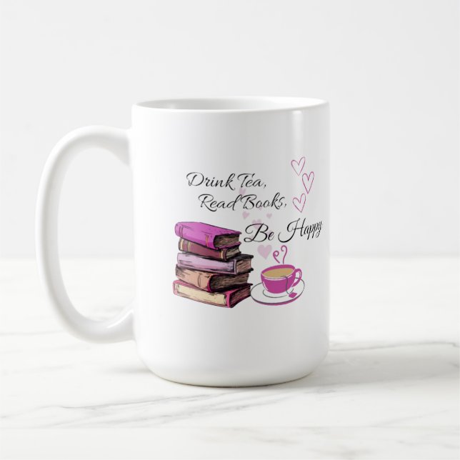Mug "Buvez Du Thé. Lisez des livres. Sois Heureux ! -  (Gauche)
