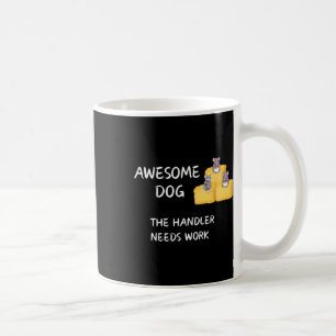 Mug Byrn Hunt - Café - Un Chien Awesome A Besoin De Tr