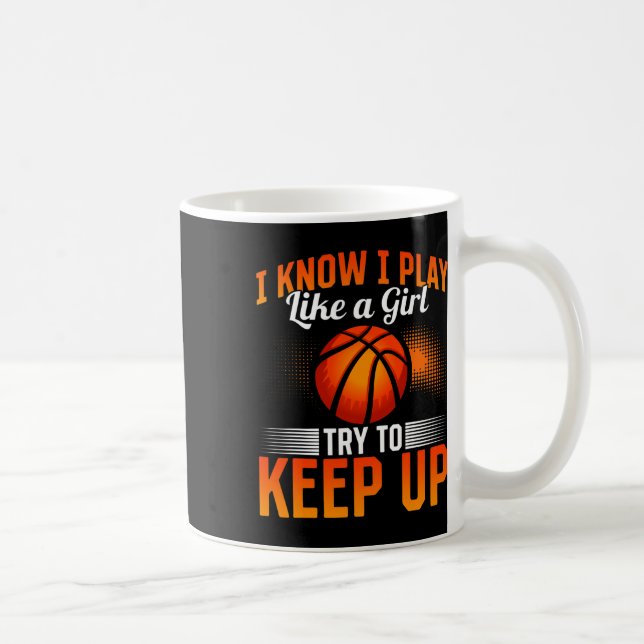 Mug Bysketbyll - Je Sais Que Je Joue Comme Une Fille E (Droite)