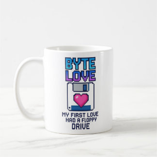 Mug Byte Love : My first love had a floppy drive