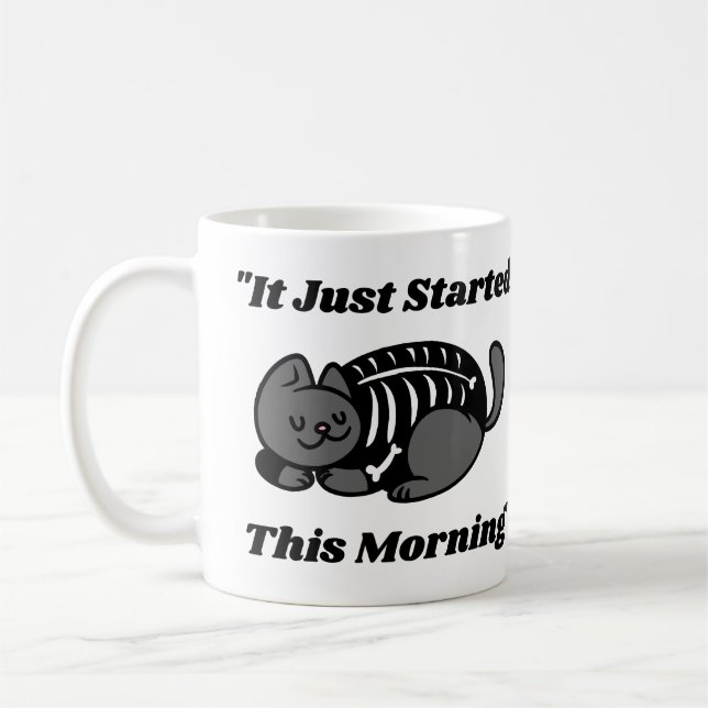 Mug Ça a juste commencé ce matin Drôle d'humour de tec (Gauche)