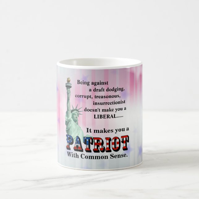 Mug Ça fait de vous un PATRIOT avec un bon sens (Centre)