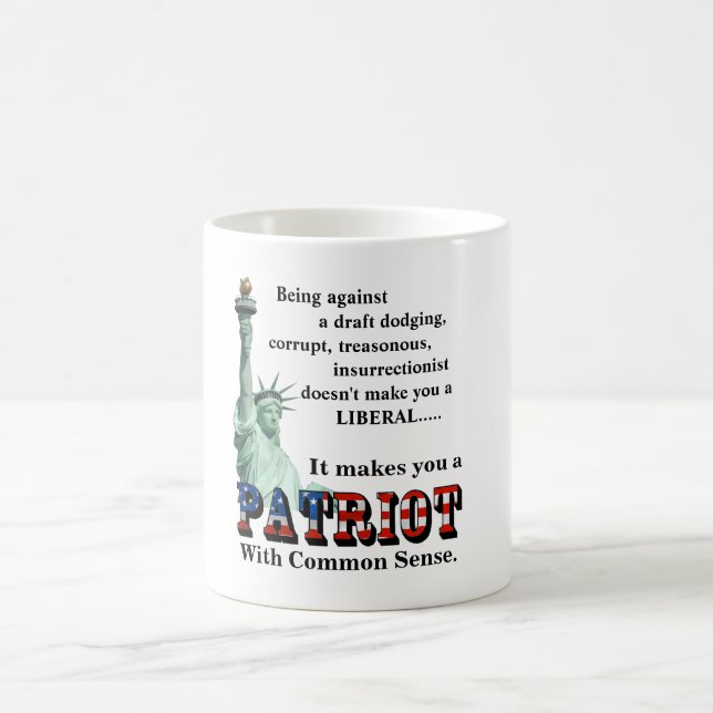 Mug Ça fait de vous un PATRIOT avec un bon sens (Centre)