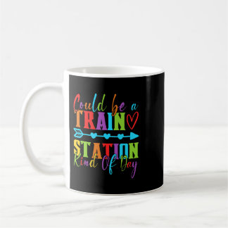 Mug Ça Pourrait Être Une Gare Kinda Day 13
