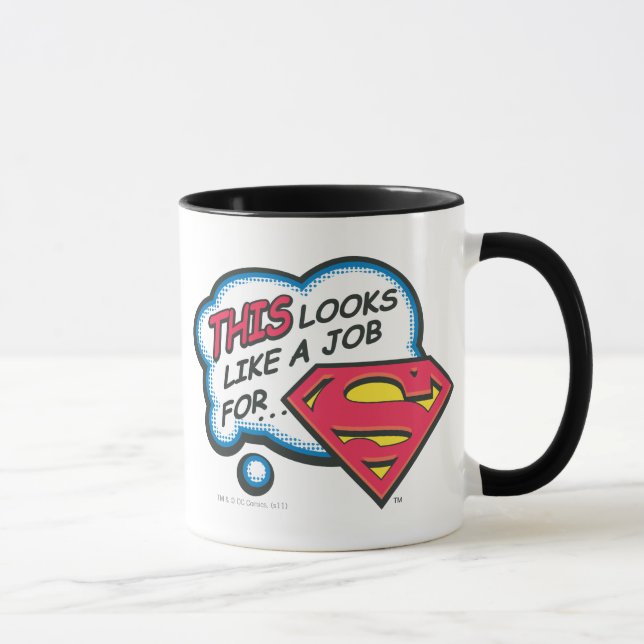 Mug Ça ressemble à un job pour Superman (Droite)