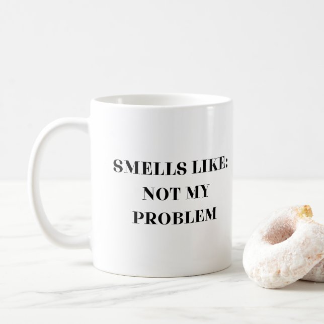 Mug Ça sent pas mon problème (Avec donut)