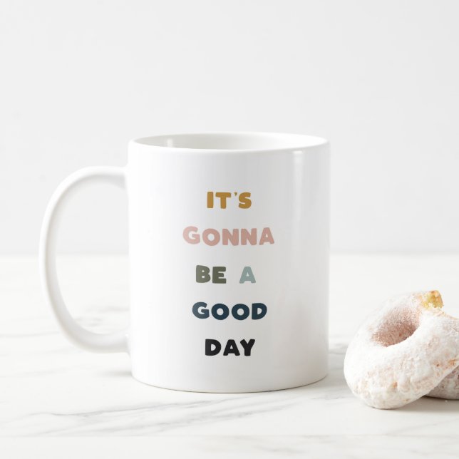 Mug Ça va être une bonne journée ! (Avec donut)