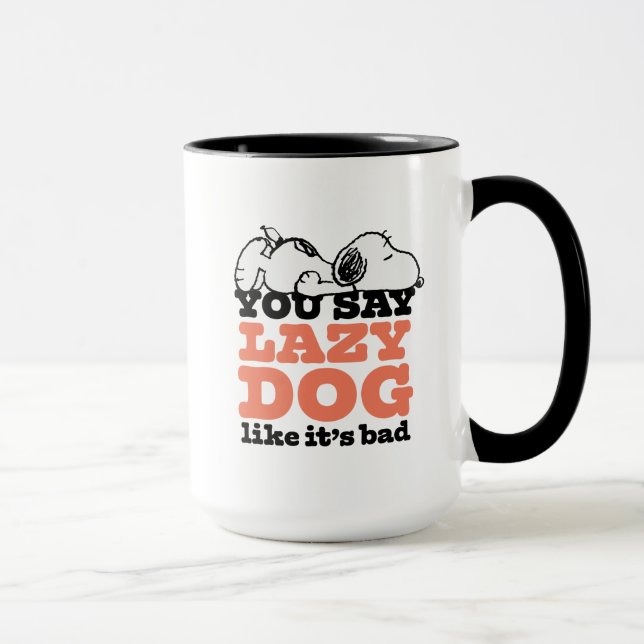 Mug cacahuètes | Snoopy You Say Lazy Dog Like It's Bad (Droite)