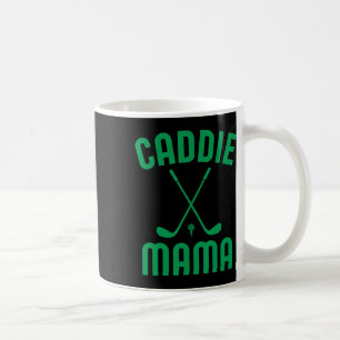 Mug Caddie Mama Golf Club Cool Golfing Cute Golfer Mom