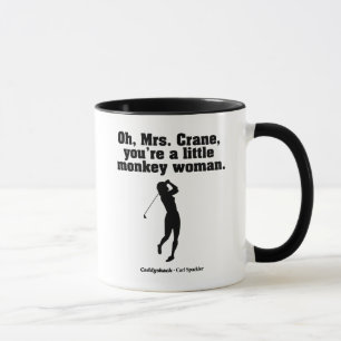 Mug Caddyshack Oh Mme Crane