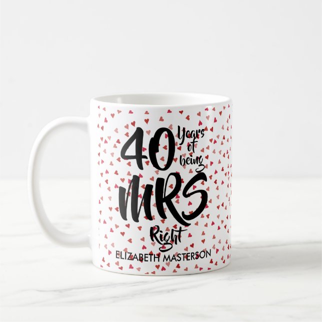 Mug Cadeau 40e Anniversaire de Mariage de Mme Right Cœ (Gauche)