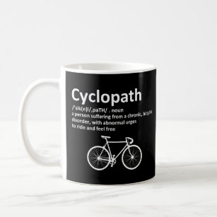 Mug Cadeau amusant Cyclopath pour cyclistes et cyclist