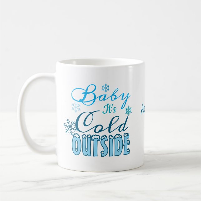 Mug Cadeau Bébé d'Hiver Il Fait Froid Dehors Vacances  (Gauche)