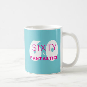 Mug Cadeau d'anniversaire 60 ans Soixante et Fantastiq