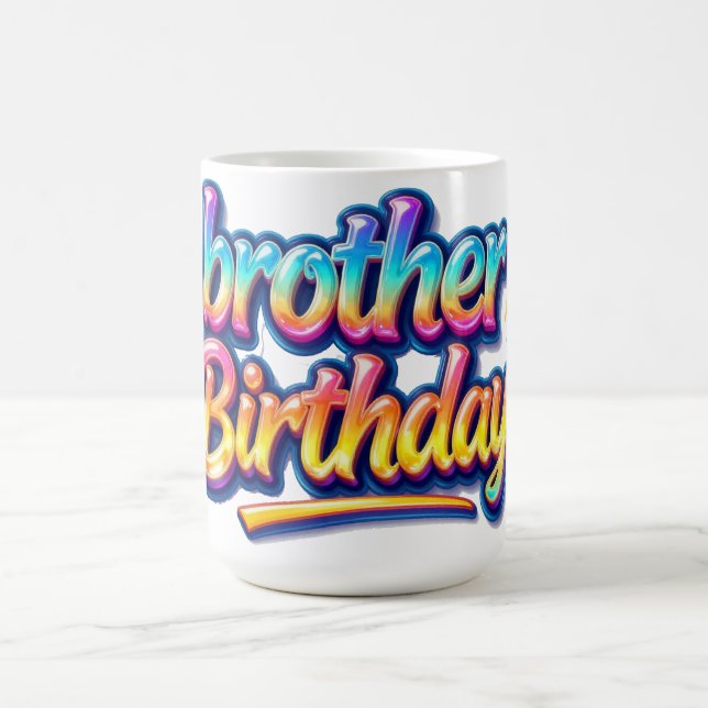 Mug Cadeau d'anniversaire frère Texte arc-en-ciel colo (Centre)
