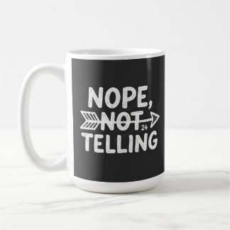 Mug Cadeau d'anniversaire humoristique - Non, pas de d