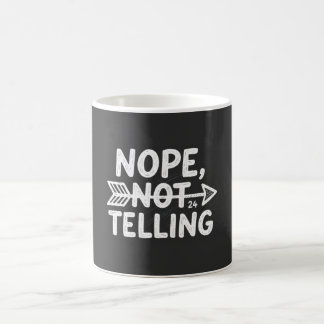 Mug Cadeau d'anniversaire humoristique - Non, pas de d