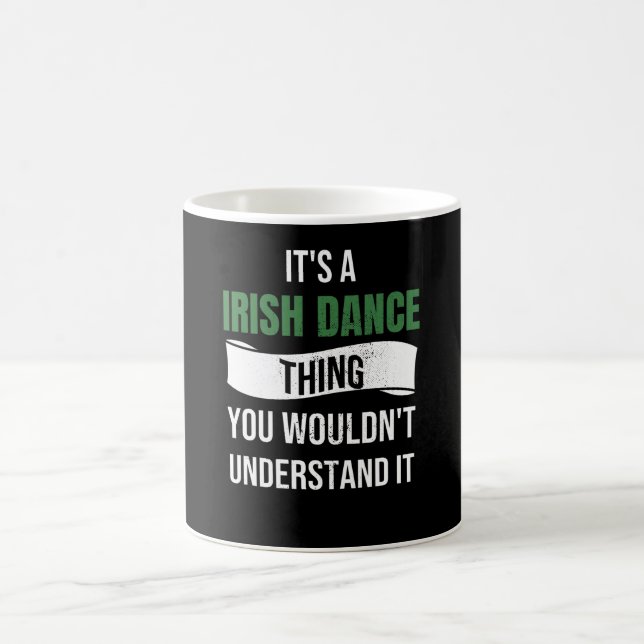 Mug Cadeau de danseur irlandais| La Saint-Patricks, da (Centre)