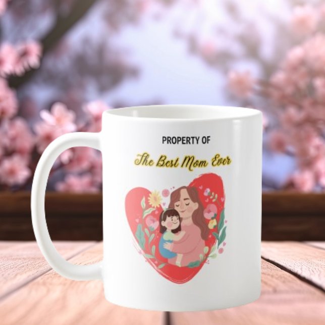 Mug Cadeau de la Fête des Mères, propriété de la meill (Créateur téléchargé)