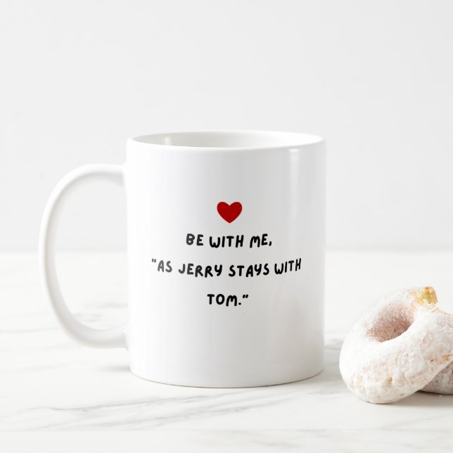 Mug cadeau de la Saint-Valentin Sois avec Moi (Avec donut)
