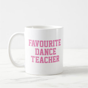 Mug Cadeau de l'enseignant de danse favori