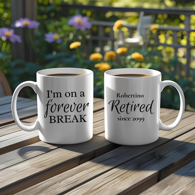 Mug Cadeau de retraite drôle pour une pause à jamais (Créateur téléchargé)