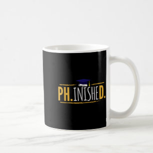 Mug Cadeau drôle de remise de diplôme de doctorat term