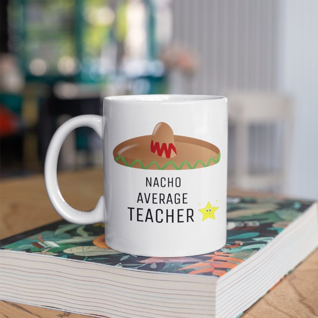 Mug Cadeau drôle pour professeur moyen nacho (Créateur téléchargé)