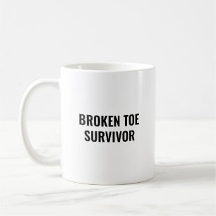 Mug Cadeau drôle pour survivant d'un orteil cassé pour