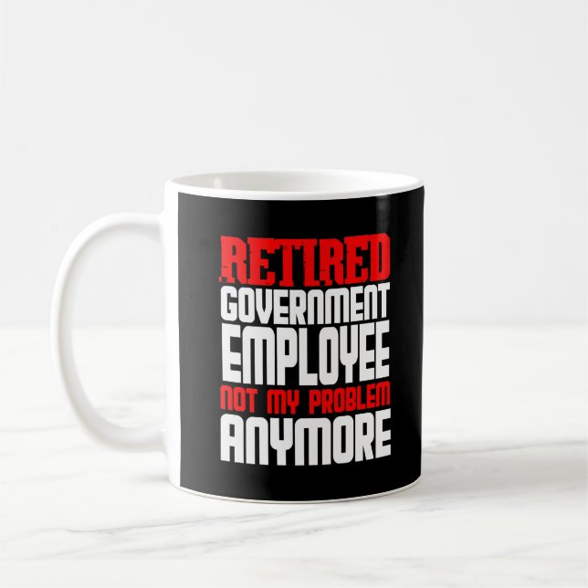 Mug Cadeau du parti de retraite des fonctionnaires ret (Gauche)