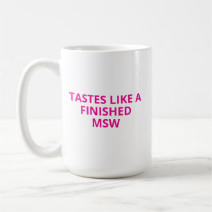 Mug Cadeau mignon de remise de diplôme MSW, Maîtrise e