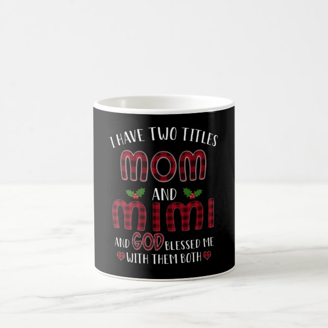 Mug Cadeau Mimi | J'Ai Deux Titres Maman Et Mimi (Centre)