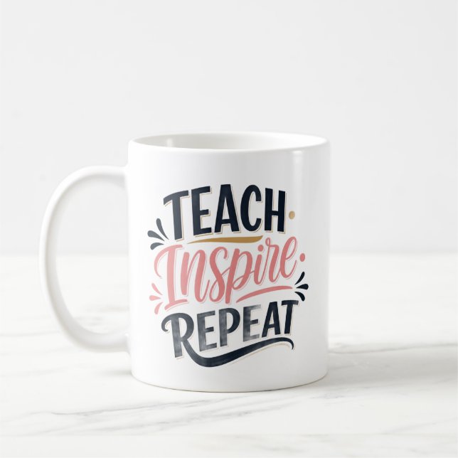 Mug Cadeau pour enseignant Enseigner Inspirer Répéter (Gauche)