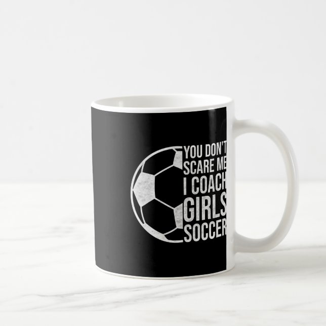 Mug Cadeau pour entraîneurs Vous ne me faites pas peur (Droite)