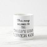Mug Cadeau pour la meilleure Flower Girl<br><div class="desc">Cadeau pour la meilleure Flower Girl</div>