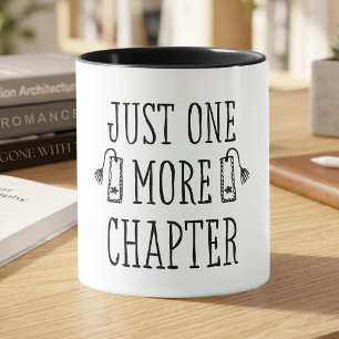 Mug Cadeau pour l'amoureux de livre Juste un chapitre