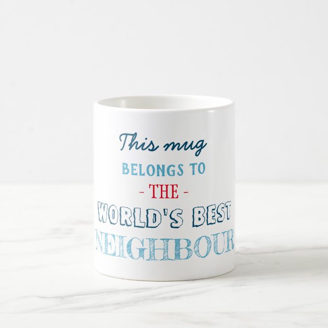 Mug Cadeau pour meilleur Voisin (Centre)