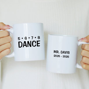 Mug Cadeau pour professeur de danse 5 6 7 8