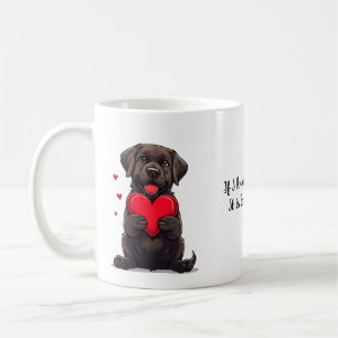 Mug Cadeau romantique idée citation d'amour de chien